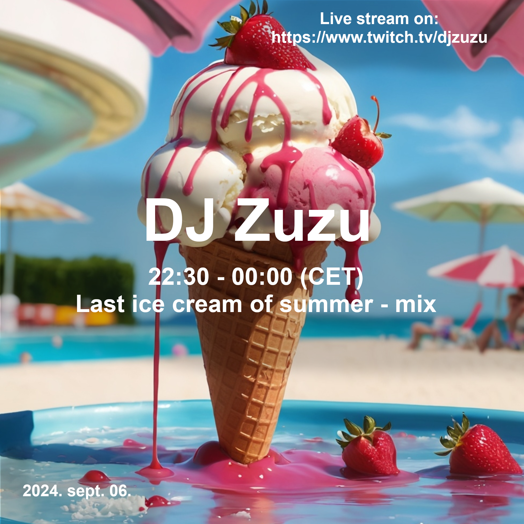 Dj Zuzu Last ice cream of summer - mix - event flyer 20240906