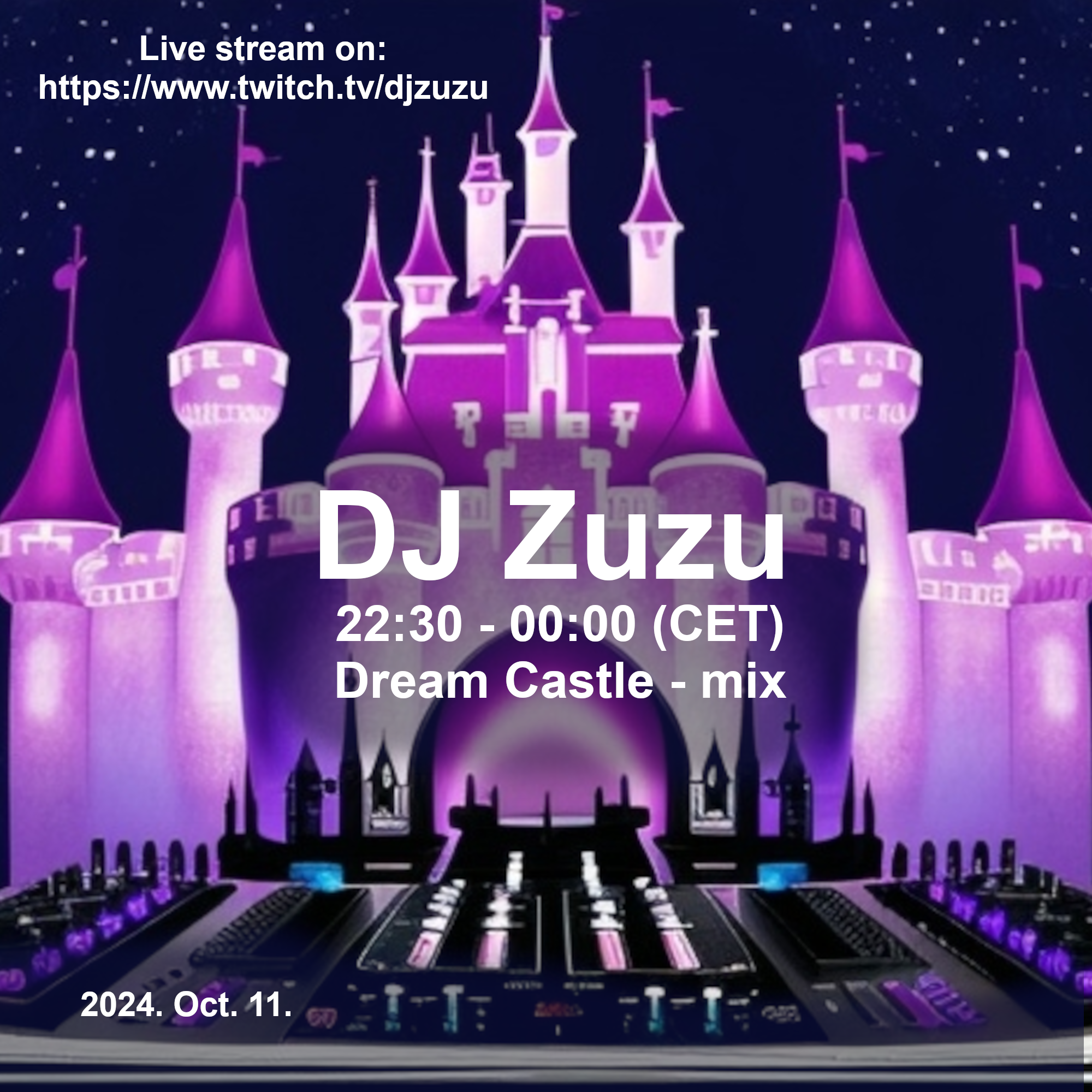 Dj Zuzu Dream Castle event flyer 20241011