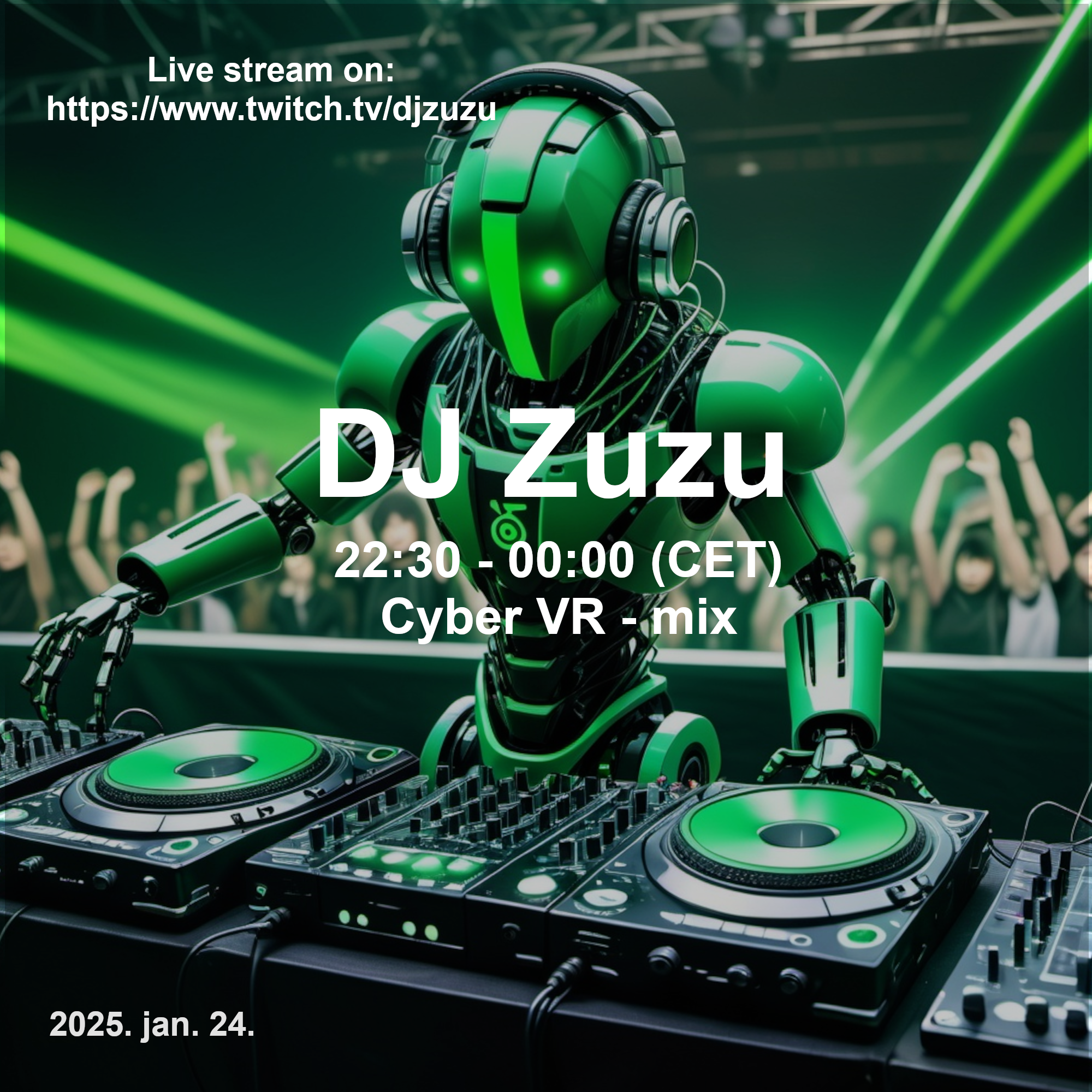 Dj Zuzu - Cyber VR mix event flyer 20250124