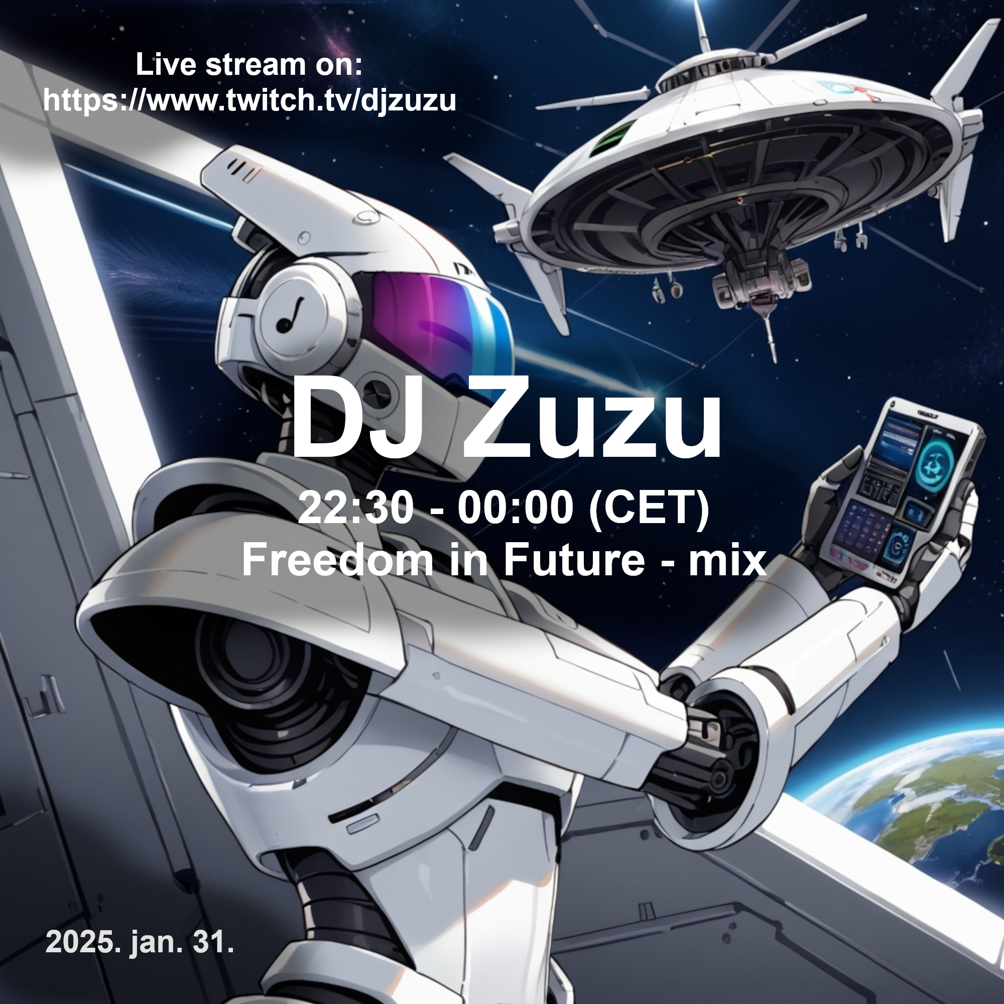 Dj Zuzu Freedom in Future - mix event flyer 20250131